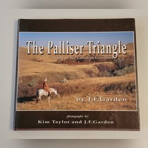 The Palliser Triangle A Tale of the Canadian Grassland